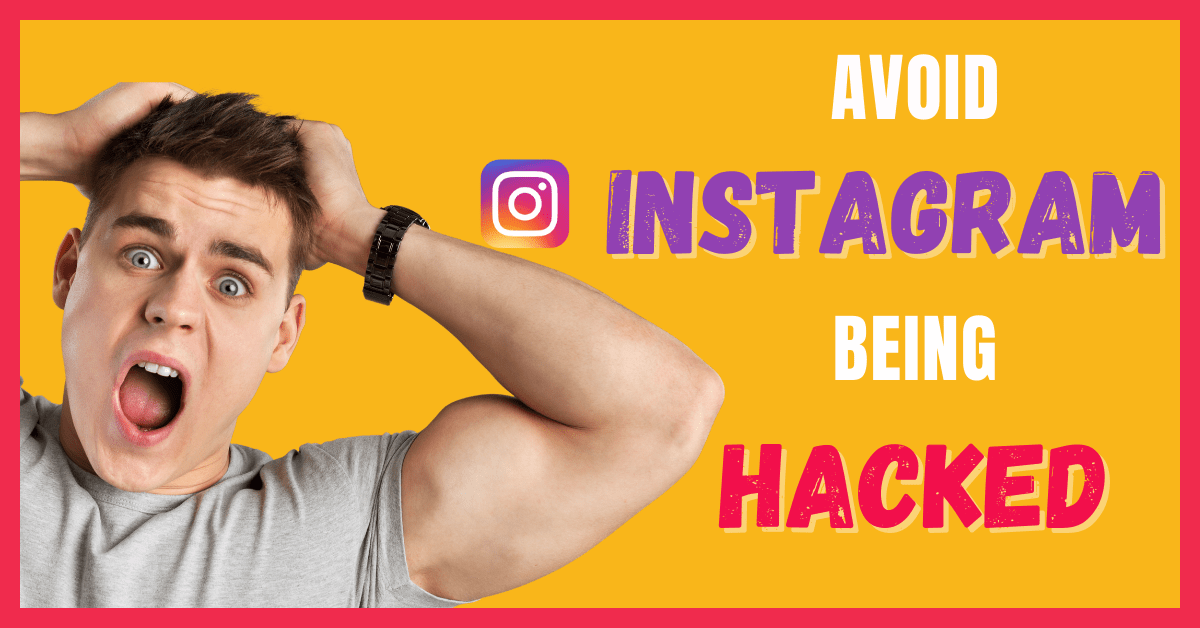 avoid instagram from being hacked