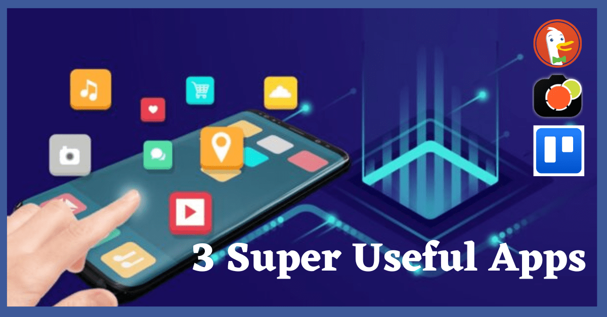 3 super useful apps