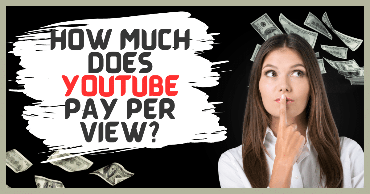 How much does youtube pay per view